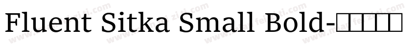 Fluent Sitka Small Bold字体转换
